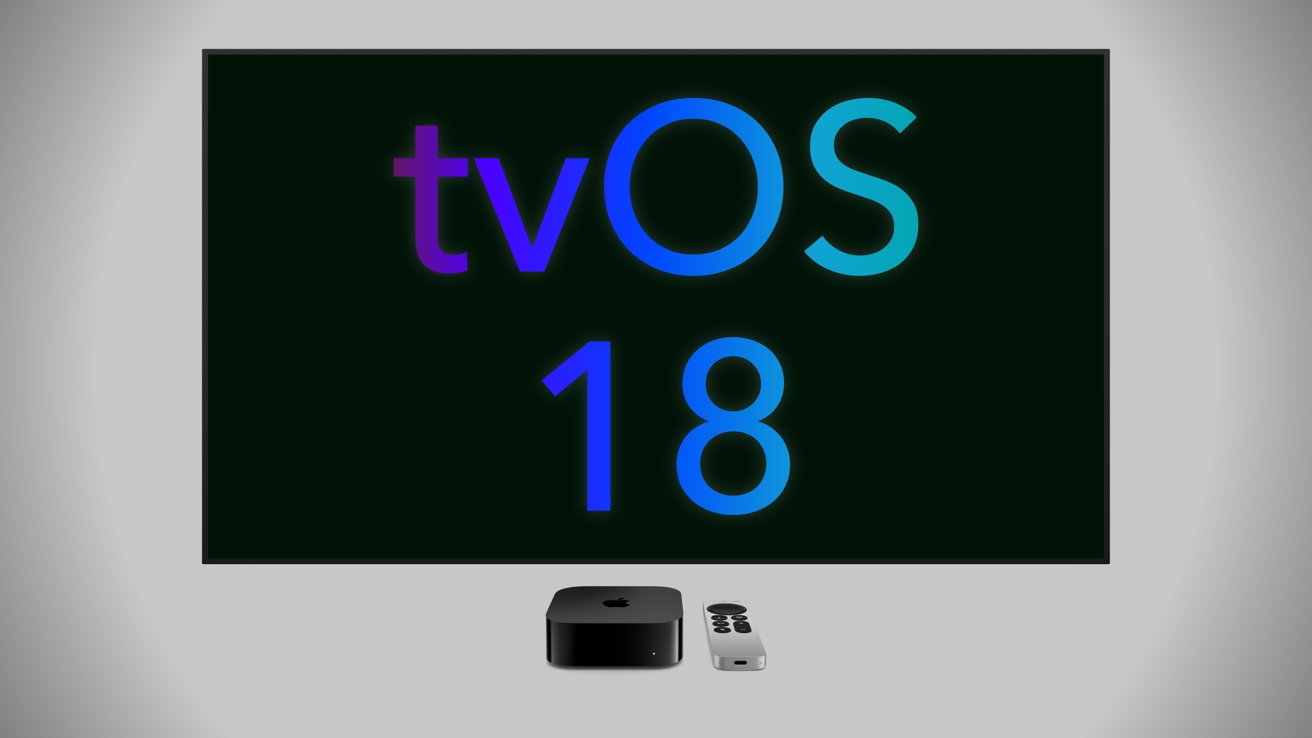 tvOS 18 displayed on a screen with an Apple TV device and remote below it.